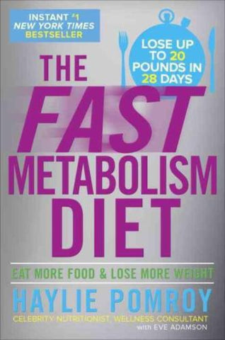 The Fast Metabolism Diet: Eat More Food and Lose More Weight/ Cookbooks